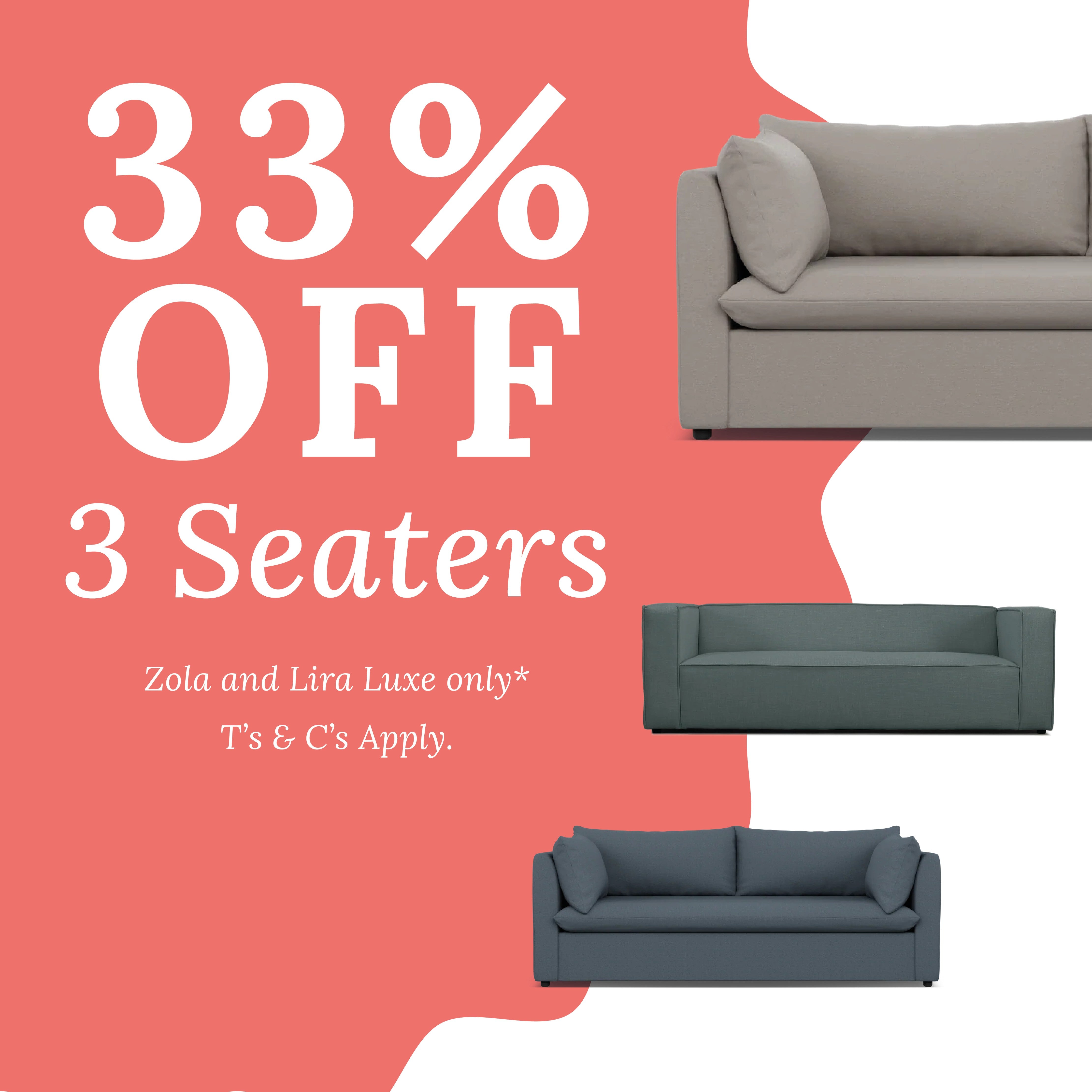 Unwind in Style: Get 33% Off Our Best-Selling Lira Luxe & Zola 3 Seater Sofas