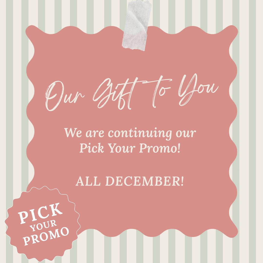 🎁 PICK YOUR PROMO – EXTENDED INTO DECEMBER 2025!
